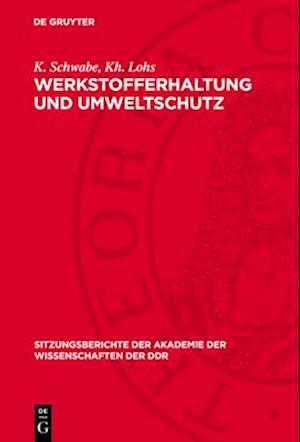 Werkstofferhaltung und Umweltschutz