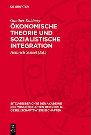 Ökonomische Theorie und sozialistische Integration