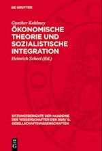 Ökonomische Theorie und sozialistische Integration