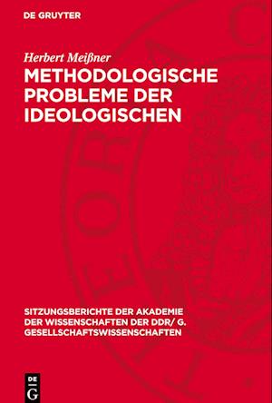 Methodologische Probleme Der Ideologischen Auseinandersetzung Unter Dem Einfluß Der Friedlichen Koexistenz