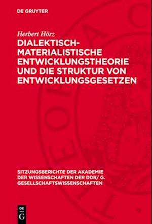 Dialektisch-materialistische Entwicklungstheorie und die Struktur von Entwicklungsgesetzen