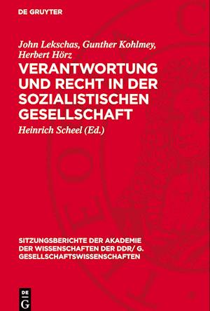 Verantwortung Und Recht in Der Sozialistischen Gesellschaft