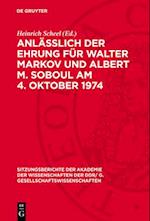 Anläßlich der Ehrung für Walter Markov und Albert M. Soboul am 4. Oktober 1974