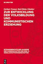 Zur Entwicklung Der Volksbildung Und Kommunistischen Erziehung