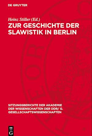 Zur Geschichte Der Slawistik in Berlin