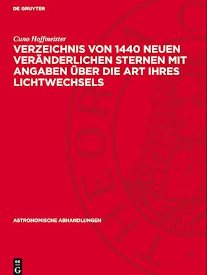 Verzeichnis Von 1440 Neuen Veränderlichen Sternen Mit Angaben Über Die Art Ihres Lichtwechsels