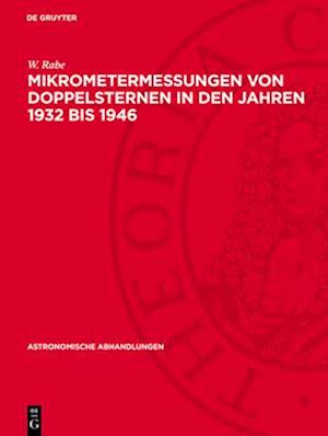 Mikrometermessungen von Doppelsternen in den Jahren 1932 bis 1946