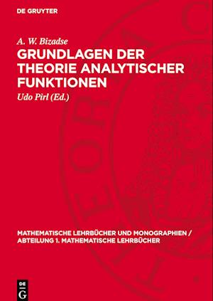 Grundlagen Der Theorie Analytischer Funktionen