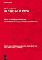 Studien zur Liturgie- und Symbolgeschichte zur Wissenschaftsgeschichte