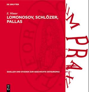 Lomonosov, Schlözer, Pallas