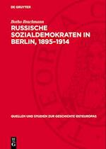 Russische Sozialdemokraten in Berlin, 1895-1914