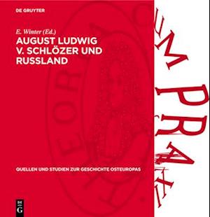 August Ludwig v. Schlözer und Russland