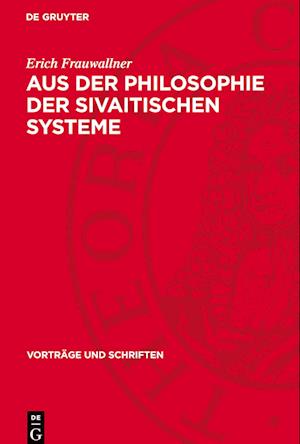 Aus Der Philosophie Der Sivaitischen Systeme