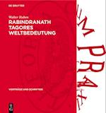 Rabindranath Tagores Weltbedeutung