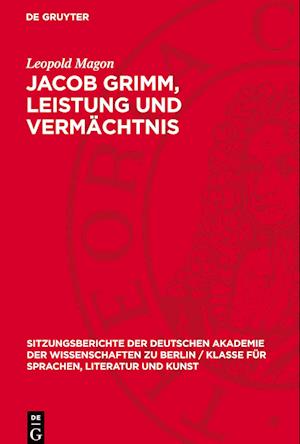 Jacob Grimm, Leistung Und Vermächtnis