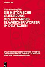 Die Historische Gliederung Des Bestandes Slawischer Wörter Im Deutschen