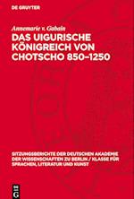 Das uigurische Königreich von Chotscho 850¿1250