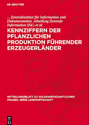 Kennziffern der pflanzlichen Produktion führender Erzeugerländer