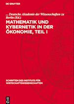 Mathematik und Kybernetik in der Ökonomie, Teil I