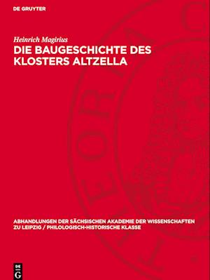 Die Baugeschichte des Klosters Altzella