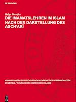 Die Imamatslehren im Islam nach der Darstellung des Asch'ar¿