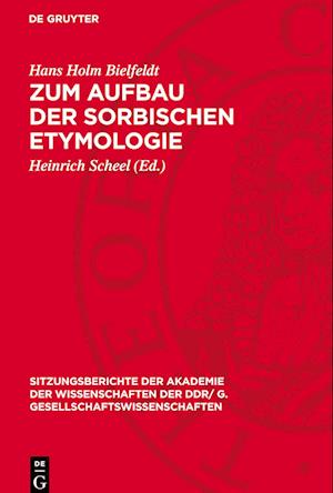 Zum Aufbau der sorbischen Etymologie