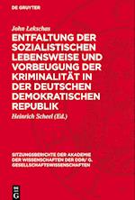 Entfaltung der sozialistischen Lebensweise und Vorbeugung der Kriminalität in der Deutschen Demokratischen Republik