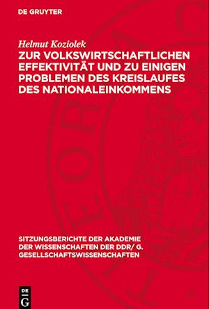 Zur volkswirtschaftlichen Effektivität und zu einigen Problemen des Kreislaufes des Nationaleinkommens