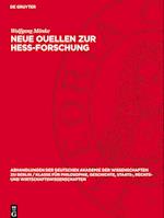 Neue Ouellen zur Hess-Forschung