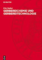 Gerbereichemie und Gerbereitechnologie