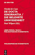 De docta ignorantia / Die belehrte Unwissenheit, Liber primus / Buch I, Philosophische Studientexte