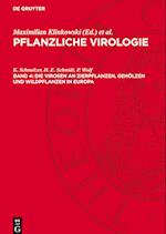 Pflanzliche Virologie, Band 4, Die Virosen an Zierpflanzen, Gehölzen und Wildpflanzen in Europa