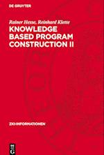 Knowledge Based Program Construction II