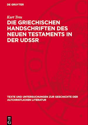 Die Griechischen Handschriften des Neuen Testaments in der UdSSR