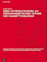 Über Untersuchungen am ferromagnetischen Träger des Magnettonbandes