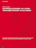 Untersuchungen an garn-verarbeitenden Maschinen