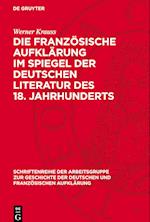 Die französische Aufklärung im Spiegel der deutschen Literatur des 18. Jahrhunderts