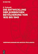 Die Entwicklung der sorbischen Bevölkerung von 1832 bis 1945