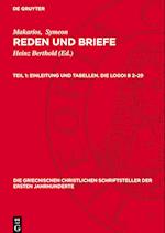 Reden und Briefe, Teil 1, Einleitung und Tabellen. Die Logoi B 2¿29