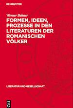 Formen, Ideen, Prozesse in den Literaturen der romanischen Völker