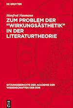 Zum Problem der ¿Wirkungsästhetik¿ in der Literaturtheorie