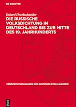 Die russische Volksdichtung in Deutschland bis zur Mitte des 19. Jahrhunderts