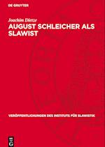 August Schleicher als Slawist