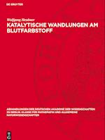 Katalytische Wandlungen am Blutfarbstoff