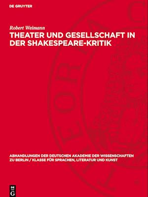 Theater und Gesellschaft in der Shakespeare-Kritik