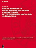 Besonderheiten im hydrometeorologischen Charakter des mitteldeutschen Hoch- und Spätwinters