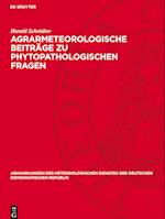 Agrarmeteorologische Beiträge zu phytopathologischen Fragen