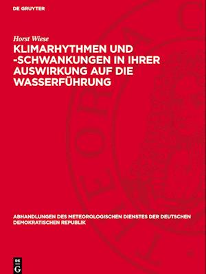 Klimarhythmen und -schwankungen in ihrer Auswirkung auf die Wasserführung