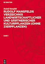 Rudolf Mansfelds Verzeichnis landwirtschaftlicher und gärtnerischer Kulturpflanzen (ohne Zierpflanzen), Band 1, Rudolf Mansfelds Verzeichnis landwirtschaftlicher und gärtnerischer Kulturpflanzen (ohne Zierpflanzen) Band 1