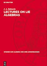 Lectures on Lie Algebras